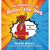 The Adventures of Benny the Dog: Discovering My Super Powers - Hardcover
