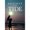 Against the Tide - Paperback