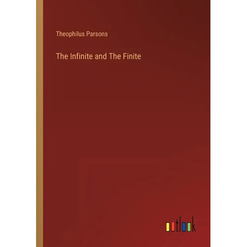 The Infinite and The Finite - Paperback