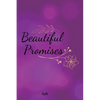 Beautiful Promises - Hardcover