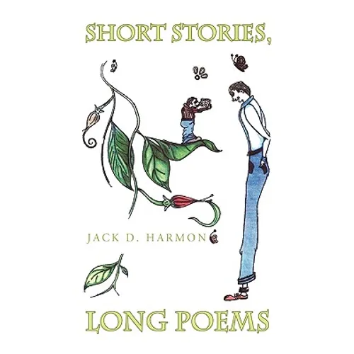 Short Stories, Long Poems - Paperback