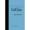 Lukas Felzmann: Gull Juju: Photographs from the Farallon Islands - Hardcover