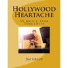 Hollywood Heartache: 50 Movie Star Tragedies - Paperback