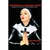 Confessions of a Stripping Actress: A Memoir of Adult Entertainment, Showbiz and Men - Paperback