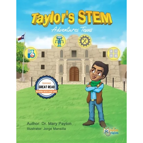 Taylor's STEM Adventures: Texas - Paperback