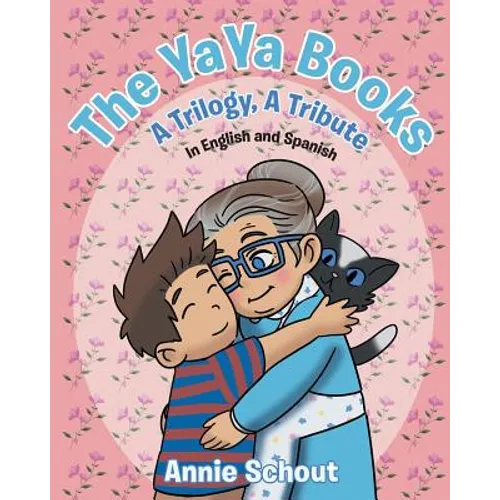 The YaYa Books: A Trilogy, A Tribute In English and Spanish - Paperback