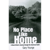No Place Like Home: A Black Briton's Journey Through the American South - Paperback
