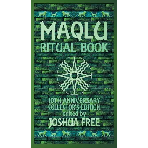 The Maqlu Ritual Book: A Pocket Companion to Babylonian Exorcisms, Banishing Rites & Protective Spells - Hardcover