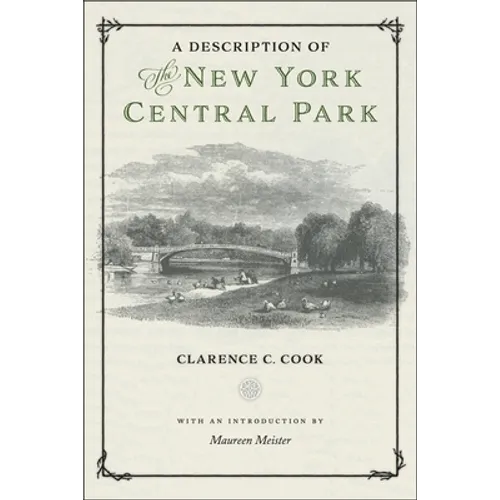 A Description of the New York Central Park - Hardcover