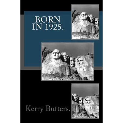 Born in 1925. Birthday Nostalgia. - Paperback