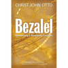 Bezalel: Redeeming a Renegade Creation - Paperback