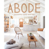Abode: Thoughtful Living with Less - Hardcover