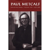 Paul Metcalf: Collected Works, Volume II: 1976-1986 - Hardcover