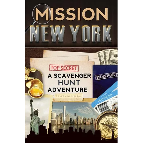 Mission New York: A Scavenger Hunt Adventure (For Kids) - Paperback
