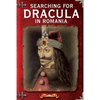 Searching For Dracula In Romania: What About Dracula? Romania's Schizophrenic Dilemma - Paperback