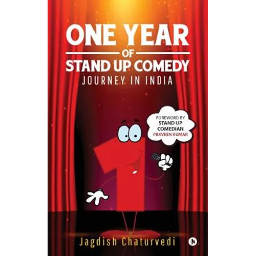 One Year of Stand up Comedy: Journey in India - Paperback