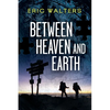 Between Heaven and Earth - Paperback