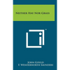Neither Hay Nor Grass - Hardcover