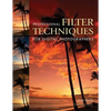 Professional Filter Techniques for Digital Photographers - Paperback