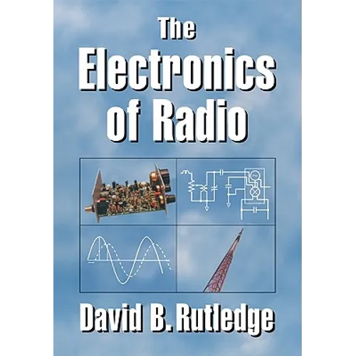 The Electronics of Radio - Paperback