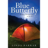 Blue Butterfly: Walking Through Grief on the PCT - Paperback