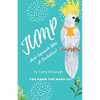 Jump and Squawk Like a Cockatoo! Book 12 - Paperback