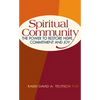 Spiritual Community: The Power to Restore Hope, Commitment and Joy - Hardcover