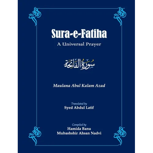 Sūra-e-Fātihā: A Universal Prayer - Paperback