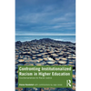 Confronting Institutionalized Racism in Higher Education: Counternarratives for Racial Justice - Paperback