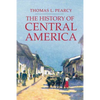The History of Central America - Paperback