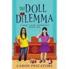 The Doll Dilemma: A Middle Grade Mystery - Paperback