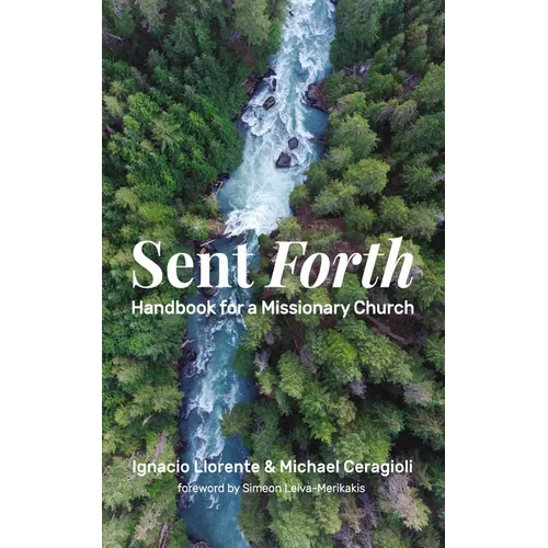 Sent Forth: Handbook for a Missionary Church - Paperback