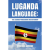 Luganda Language: The Luganda Phrasebook - Paperback