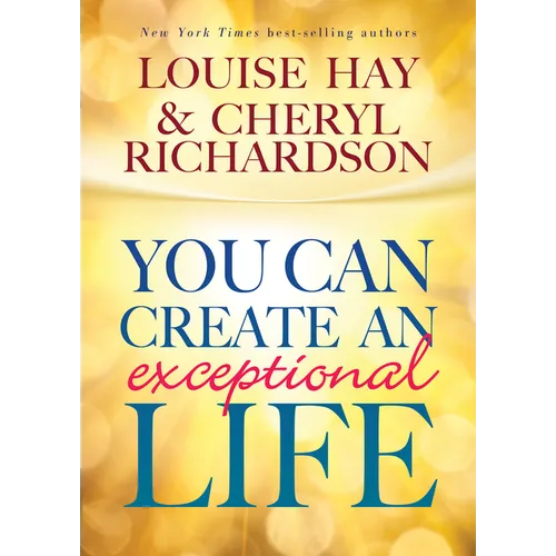You Can Create An Exceptional Life - Paperback