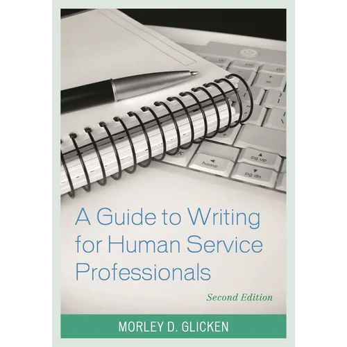 A Guide to Writing for Human Service Professionals - Paperback