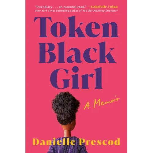Token Black Girl: A Memoir - Hardcover