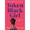 Token Black Girl: A Memoir - Hardcover