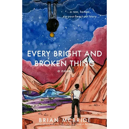 Every Bright and Broken Thing - Paperback
