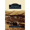 Wyoming's Historic Ranches - Hardcover