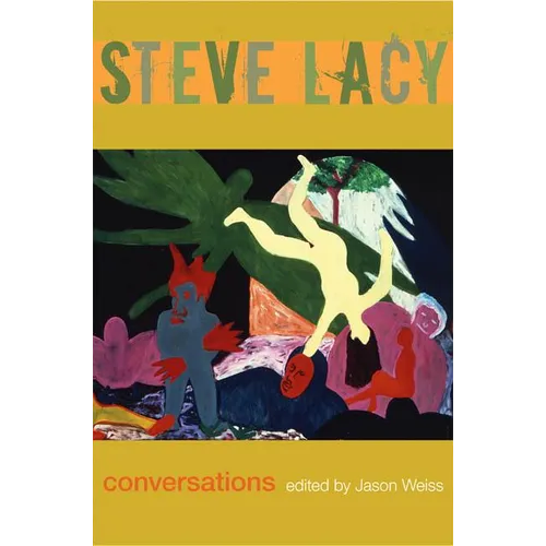 Steve Lacy: Conversations - Paperback