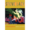Steve Lacy: Conversations - Paperback