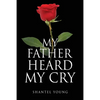 My Father Heard My Cry - Paperback
