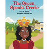 The Queen Speaks Creole - Hardcover