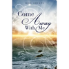 Come Away With Me - Paperback