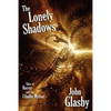 The Lonely Shadows: Tales of Horror and the Cthulhu Mythos - Paperback