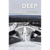 Go Deep Yankee Trash - Paperback