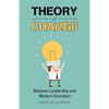 Theory of Change: Between Leadership and Modern Education - Paperback