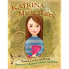 Katrina and the Magic Skates - Paperback