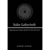 Solar Labyrinth: Exploring Gene Wolfe's Book of the New Sun - Hardcover