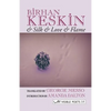 & Silk & Love & Flame. Birhan Keskin - Paperback